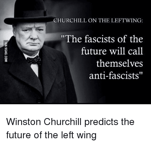 churchill-on-the-leftwing-the-fascists-of-the-future-will-35301164hgjhkjl;k'