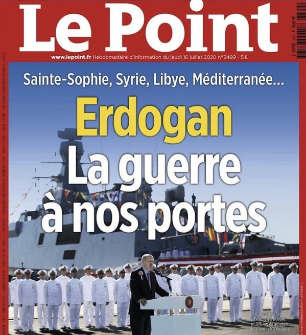 To γαλλικό le point προαναγγέλει καταστάσεις έχοντας ως εξώφυλλο: ”Aγία Σοφία,Συρία, Λιβύη, Μεσόγειος ..ERDOGAN ο πόλεμος στις πόρτες μας..”