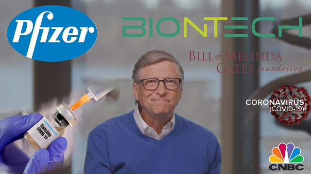 Ὁ “προφήτης” Gates γιὰ τὸ ἐμβόλιο τῆς Pfizer καὶ ἡ ἐπένδυση 55εκ.$ στὴν BioNTech τὸν Σεπτέμβριο τοῦ 2019