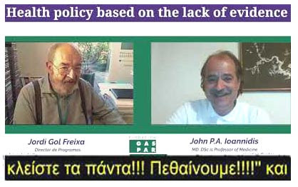John Ioannidis – Τι παραπάνω θα έκανε μια δικτατορία;_ Ο φόβος πλησιάζει επίπεδα ψυχοπαθολογίας