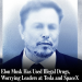 Γιατί η ανήκεια επίθεση της Wall Street Journal στον Elon Musk… Eπικρίνει τον 52χρονο διευθύνοντα σύμβουλο της Tesla και της SpaceX για χρήση ναρκωτικών