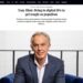 Tony Blair: Οι νέες ψηφιακές ταυτότητες θα περιορίσουν τον λαϊκισμό! Οι κοινωνίες θα ανταλλάξουν την ιδιωτικότητα με την αποτελεσματικότητα!