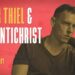 Τι «ξέρει» ο Peter Thiel; Γιατί επιμένει να μιλά για τον Αντίχριστο;